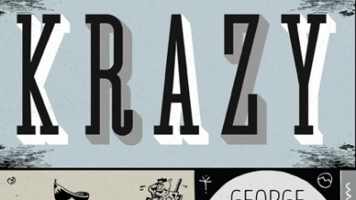 “Krazy: George Herriman, a Life in Black and White” by Michael Tisserand; Harper (545 pages, $35) (Harper Collins)