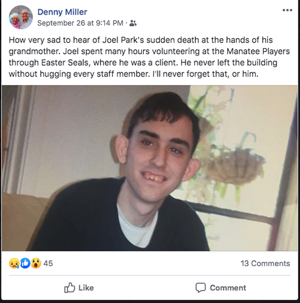 Police say Joel Parks’s grandmother gave him a lethal dose of pain killers because she claimed to only have five months left to live, didn’t want him to suffer and instead wanted him in heaven with her.