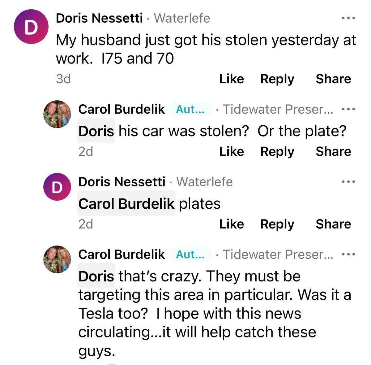 Carol Burdelik wrote a Nextdoor post on her encounter. She learned that her doctor, Doris Ramirez Nessetti, had her personalized license plate stolen only six miles away.