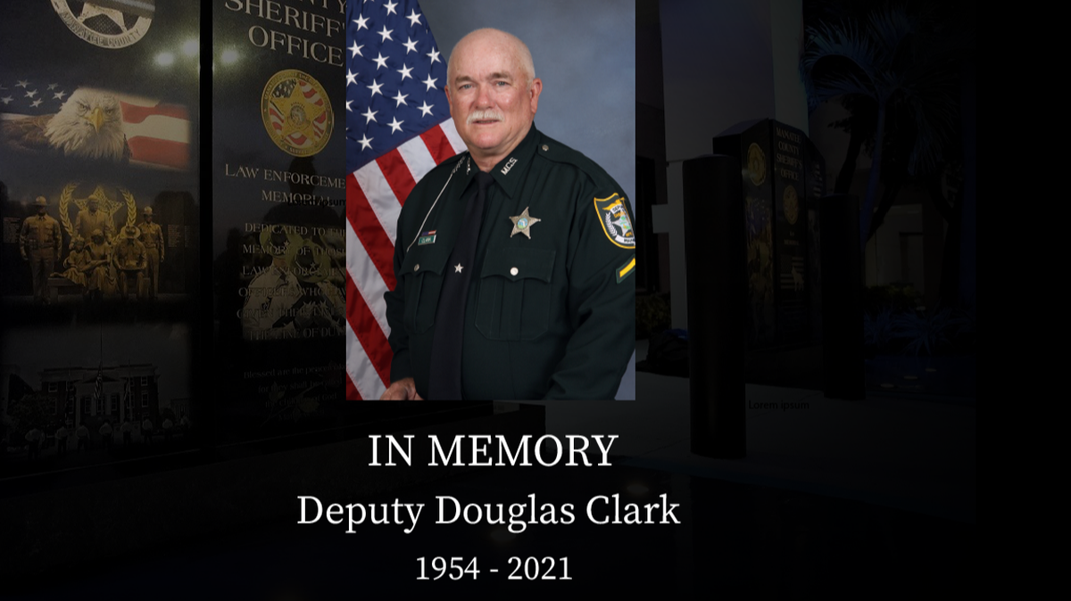 Manatee County Deputy Douglas Clark, 67, has lost his battle with COVID-19.