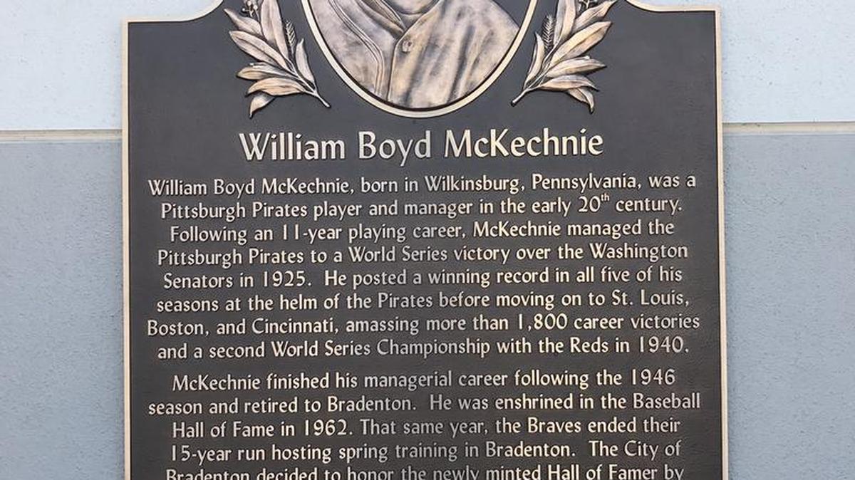 A plaque honoring Hall of Fame manager Bill McKechnie -- the former namesake of the baseball stadium in Bradenton -- can be found on a wall outside the Pittsburgh Pirates clubhouse at LECOM Park.